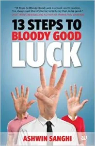 13 Steps to Bloody Good Luck