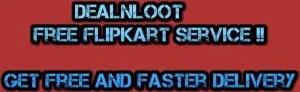 Dealnloot free flipkart service