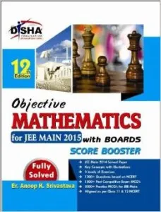 Objective Mathematics for JEE Main 2015 (with Boards Score Booster)