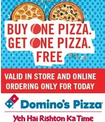 Dominos pizza Buy 1 get 1 Free