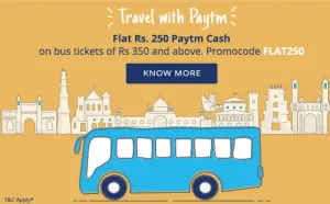  paytm bus tickets Rs 250 cashback on Rs 350 or more