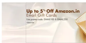 Amazon- Get upto 5 off on Amazon.in e-mail gift cards