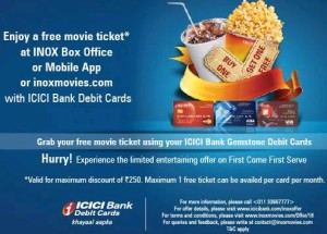 Inox Movies- Buy One Movie Ticket from ICICI Bank Debit Card & Get Another Free