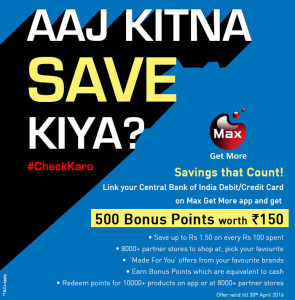 Max Get More Rs 150 Free