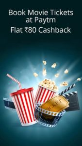 Get Flat Rs. 80 Cashback on Movie Tickets @ Paytm