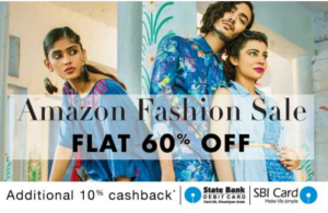 amazon fashion sale get 60 off on fashion + extra 10 off with SBI