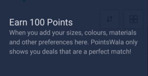 earn 100 points on pointswala for telling your size and color preferences