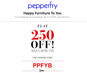 pepperfry get Rs 250 off on order of Rs 750 or more