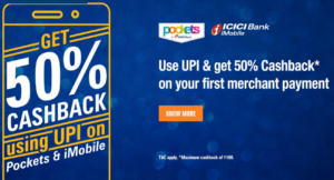icici bank get flat 50 cashback on first UPA Payment