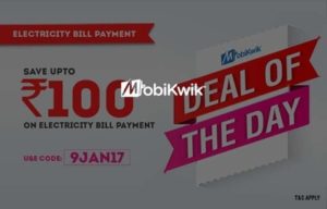 Mobikwik Deal of the Day - Save upto Rs 100 on Electricity Bill Payments