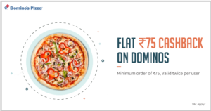 Flat Rs.75 Cashback On Dominos