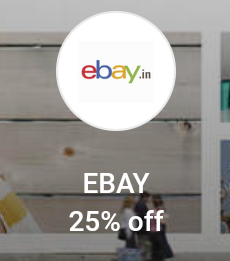 Get 25% Off Upto Rs.500 On Ebay