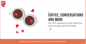 Cafe Coffee Day - Get 15% cashback upto Rs 100 on Paying via Freecharge wallet 