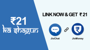 jiochat link jiomoney and get Rs 21 for free