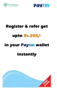 wealthfund paytm refer friends and earn upto Rs 205