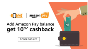 Add Amazon Pay balance and get 10% cashback