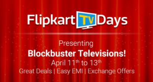 Flipkary TV Days From 11th To 13th April