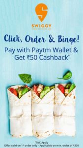 Swiggy - Get Rs 50 cashback on Rs 300 or More via paytm wallet (New Users)