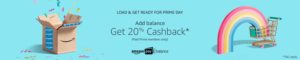 Amazon- Add Balance and Get 20% Cashback (Paid Prime Member Only)