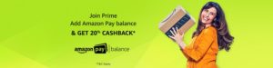 Join Amazon Prime and Get 20% Cashback on Adding Amazon Pay Balance
