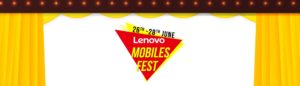 Flipkart- Lenovo Mobiles Fest (26 June - 28 June)