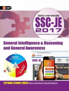 SSC - JE 2017 - General Intelligence & Reasoning and General Awareness : CPWD / CWC / MES Recruitment Examination First Edition (English, Paperback, GK Publications)