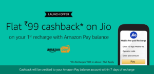 Flat Rs.99 cashback on your Jio Recharge Of Rs.309 or More