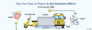 Paytm- Pay your fee & Get Exclusive offers