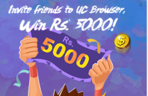 uc browser for PC invite friends and win rs 5000