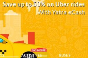 Yatra- Redeem up to 50% on the UBER trip
