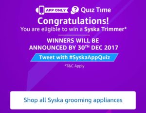 Amazon Syska Trimmer Quiz Answer 5 simple questions and win Syska Trimmer
