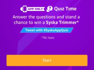 Answer 5 simple questions and win Syska Trimmer Answers amazon contest