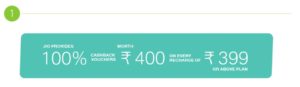 Jio Triple Cashback Offer - Get Cashback upto Rs 2599 Rs 400 Jio Vouchers Rs 50 jio voucher 8 Rs 399 plan offer jio Rs 400 100% Cashback jio paytm freecharge offers