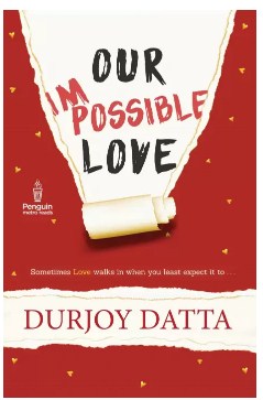 PMR: Our Impossible Love (English, Paperback, Durjoy Dutta)