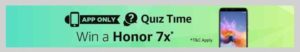 Amazon Honor 7X Quiz