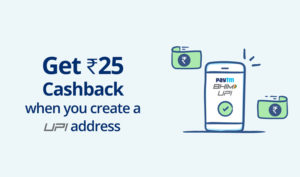 Paytm - Create 1st UPI Address and Get Rs. 25 Paytm Cash