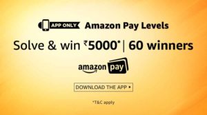 (Answers Added) Amazon Pay Levels Quiz - Participate , Solve and Win Rs 5000