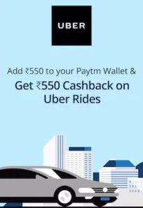 Uber Add Rs 550 in PayTM and get 10% cashback up to Rs 550 on Uber Rides