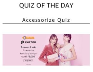 Amazon Accessorize Quiz Time Answers