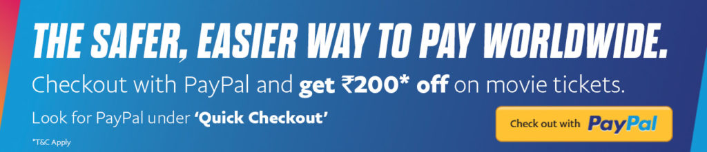 BookMyShow Paypal Loot - Get Rs 200 off on Movie Tickets of Rs 300 or more