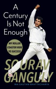 Flipkart - Buy A Century is not Enough  (English, Hardcover, Sourav Ganguly) at Rs 305