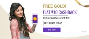 PhonePe - Get Gold worth Rs. 10 for Free