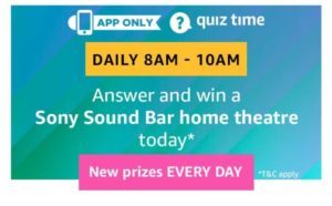 Amazon Quiz Time - Answer and Win Sony Sound Bar Home Theatre