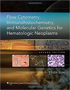 Flow Cytometry, Immunohistochemistry, and Molecular Genetics for Hematologic Neoplasms Hardcover