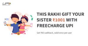 Freecharge- Get flat Rs 50 cashback on sending Rs 1001 via Freecharge UPI
