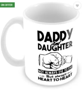 Flipkart SmartBuy "Daddy & Daughter not always Eye printed mug Ceramic Mug 