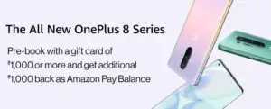 Pre- book One Plus 8 series with a gift card of Rs 1000