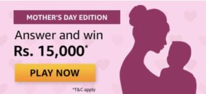 Amazon-Mothers-Day-Quiz-Win-Rs-15000