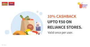 Get 10% cashback upto Rs 50 on Reliance stores