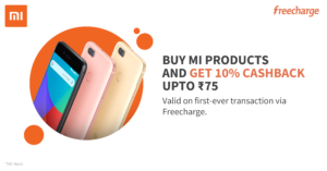 MI products and get 10% cashback upto Rs 75 via Freecharge